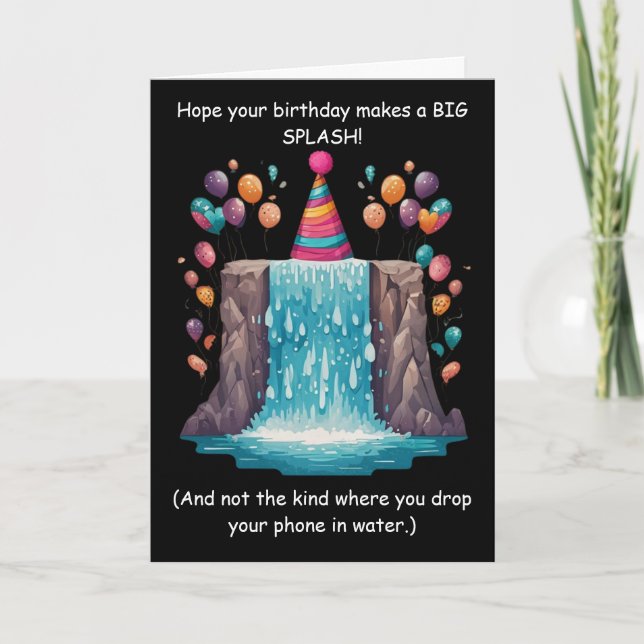 Carte Drôle Splash Anniversaire Goofy Humour Amusant ! (Devant)