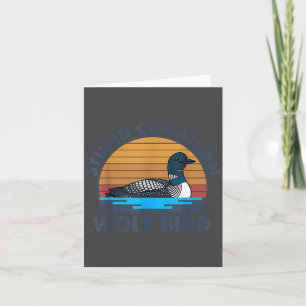 Carte Drôle Stupide Loup D'oiseau Canadien Plongeon