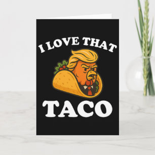 Carte Drôle Taco Chicken Taco Trump se dégonfle toujours