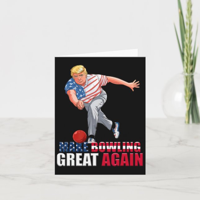 Carte Drôle Trump Bowling Rendre le Bowling meilleur (Devant)