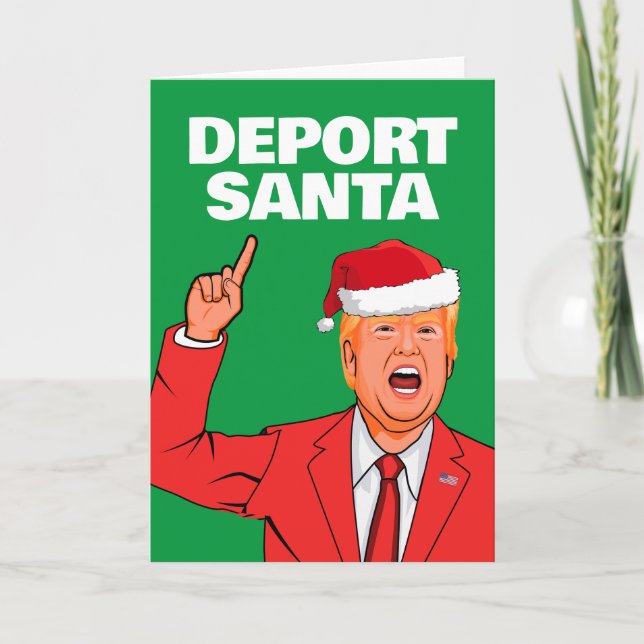 Carte Drôle Trump Christmas Deport Père Noël (Devant)