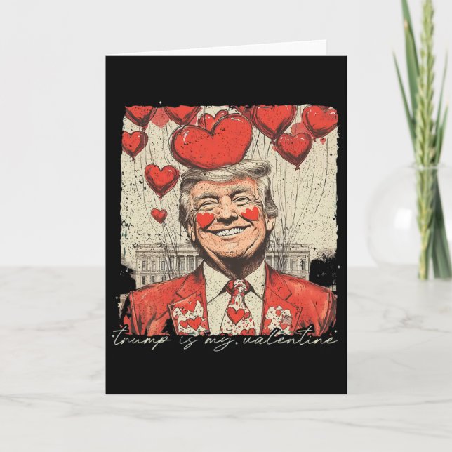 Carte Drôle Trump Est Mon Valentin Pulls Ugly Trump Va (Devant)