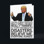 Carte Drôle Trump graduation<br><div class="desc">Drôle Trump Graduation Card "You Are A Great Graduate" Perfect Graduation Don.</div>