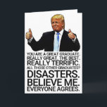 Carte Drôle Trump graduation<br><div class="desc">Drôle Trump Graduation Card "You Are A Great Graduate" Perfect Graduation Don.</div>