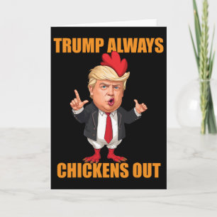 Carte Drôle Trump Toujours Abandonne Taco Trump Poulet