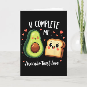 Carte Drôle, tu me complètes, toast à l'avocat mignon Sa