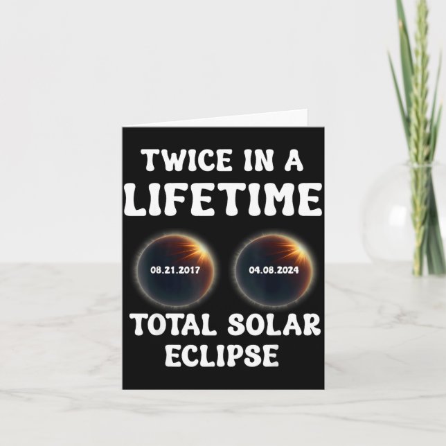 Carte Drôle Une éclipse solaire totale deux fois dans un (Devant)