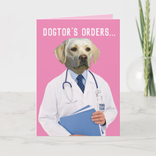 Carte Drôle Yellow Lab Docteur ordres guérir et se tirer