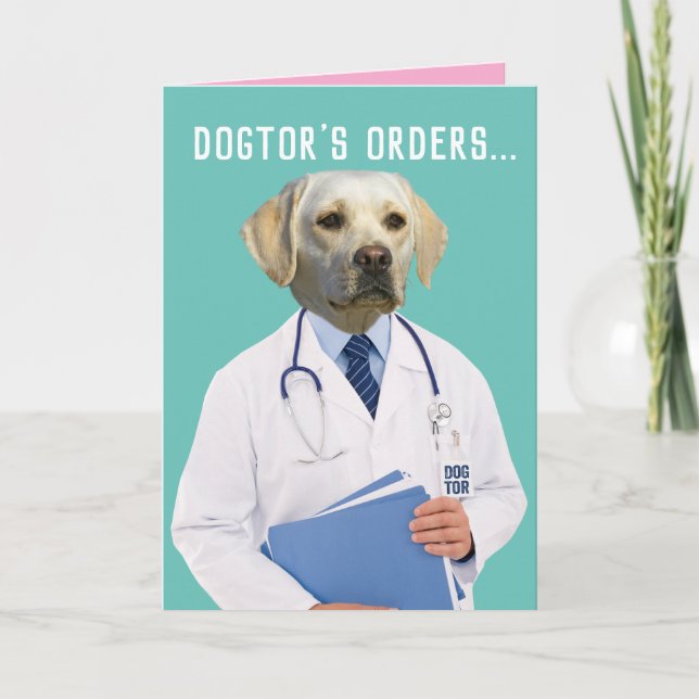 Carte Drôle Yellow Lab Docteur ordres guérir et se tirer (Devant)