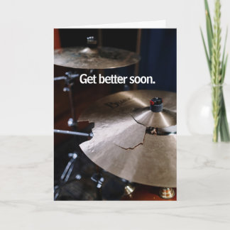 Carte Drummer Hard Hitter Loud Percussion Get Well Soon