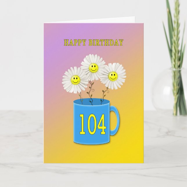Carte du 104ème anniversaire avec fleurs joyeux et (Devant)