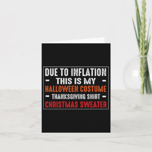 Carte Dû À L'Inflation Drôle Costume Halloween Thanksgiv