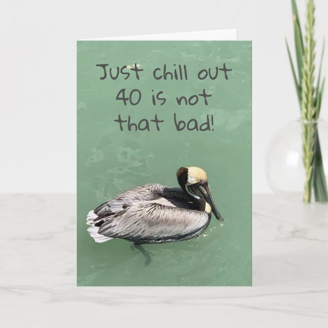 Carte DUCK DIT QUE CHILL OUT POUR **40ème** ANNIVERSAIRE (Devant)