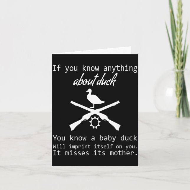 Carte Duck Hunting Quote - Funny Hunter Gift Cute Hunt G (Devant)