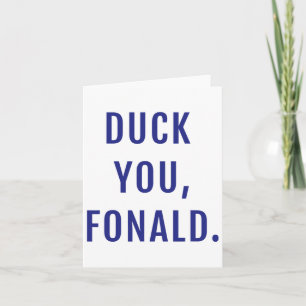 Carte Duck You Fonald Drôle Trump politique