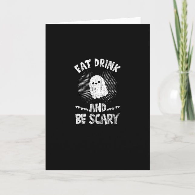 Carte Eat Drink And Be Scary Ghost For A Boo Fan (Devant)