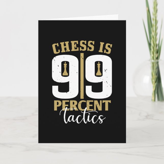 Carte Échecs - Les échecs sont tactiques à 99 % (Devant)