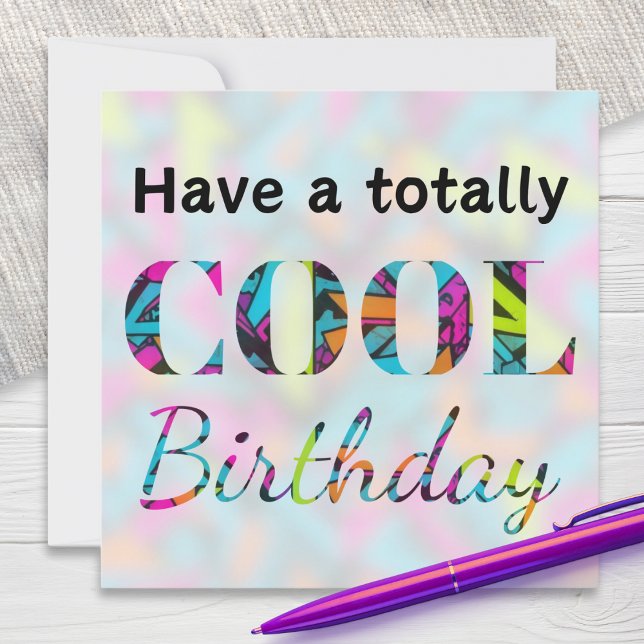 Carte Effet Néon Moderne Graffiti Anniversaire Totalemen (A bright and fun greeting card with 'Have a totally cool birthday' message in neon-like colors)