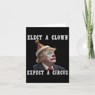 Carte Élection D'Un Clown Attendez-Vous À Un Cirque Drôl