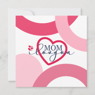 Carte Elegant design texte Maman I Love You With Heart