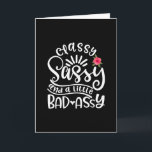 Carte Élégante Sassy Et Un Peu Mauvaise Fessée Amis Sass<br><div class="desc">Un design drôle et impertinent avec la phrase « Élégante sassy et un peu mauvaise fessée » dessus. Cadeau parfait pour les personnes impertinentes pour vous,  amis,  parents ou collègues.</div>