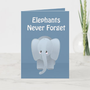 Carte Elephant d'anniversaire n'oubliez jamais de saluer