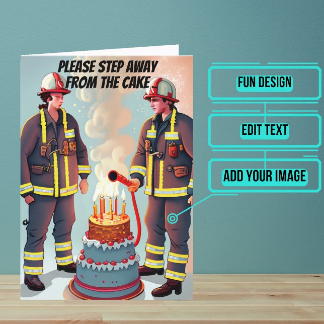 Carte Éloignez-vous du gâteau Funny Flaman Anniversaire (This fun card is specifically for the firefighter friend in your life.)