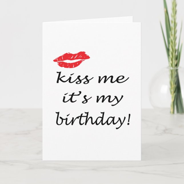 Carte Embrasse-moi C'est mon anniversaire (Devant)