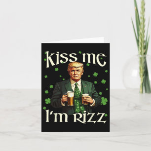 Carte Embrasse-moi Je suis Rizz Trump Jour de la Saint P