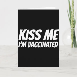 Carte Embrasse-Moi Je Suis Vacciné T Shirt Drôle De Sain