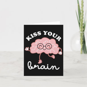 Carte Embrasse ton cerveau Valentines Funny Test Day Ens