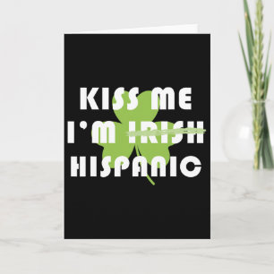 Carte Embrassez-moi, je suis hispanique, pas irlandais,