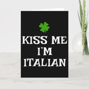 Carte Embrassez-moi, je suis italien St. Patrick's Day I