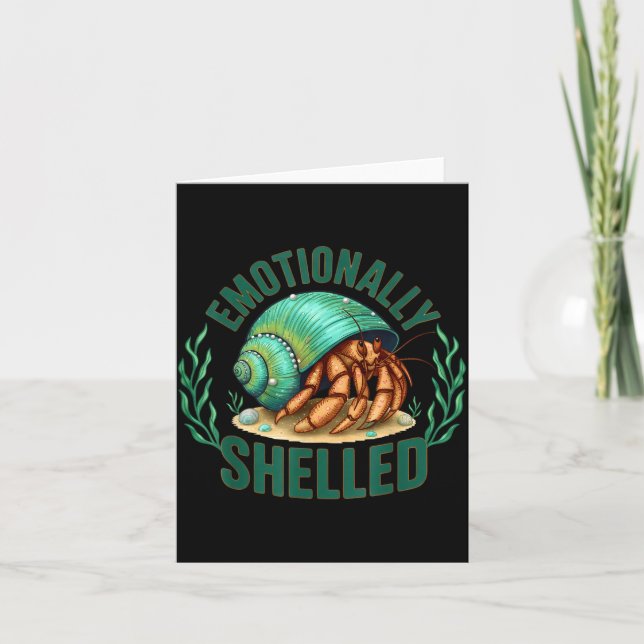 Carte Emotionally Shelled Funny Hermit Crab Humor Quote  (Devant)