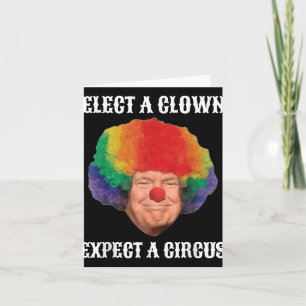 Carte Empêchez Les Anti-Trump D'Élire Un Clown D'Attendr