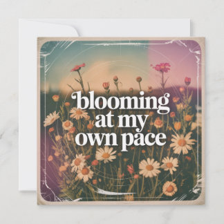 Carte En fleurs à mon propre rythme
