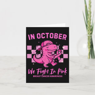Carte En Octobre Nous Luttons Dans Le Dinosaure Rose Can