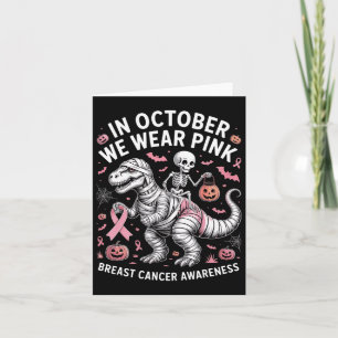 Carte En Octobre Nous Portons Dinosaure Rose Skeleton Br