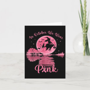 Carte En Octobre Nous Portons La Sorcière Rose Cancer Du