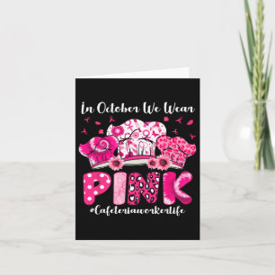 Carte En Octobre Nous Portons Pink Cafeteria Travailleur