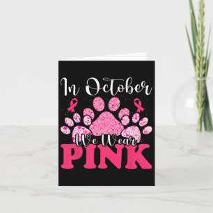 Carte En Octobre Nous Portons Pink Chig Chat Paw Cancer 
