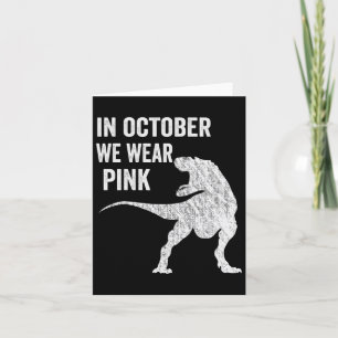Carte En Octobre Nous Portons Pink Dinosaur Trex Cance D