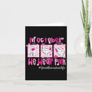 Carte En Octobre Nous Portons Pink Geriatric Nuriatric L