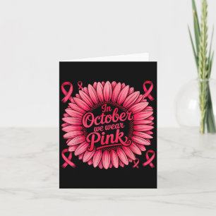 Carte En Octobre Nous Portons Pink Ribbon Sunflower Brea