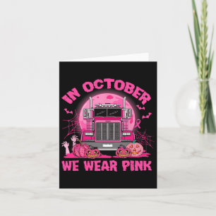 Carte En Octobre Nous Portons Pink Trucker Halloween Bre