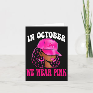 Carte En Octobre Nous Portons Rose Black Femme Cancer Du