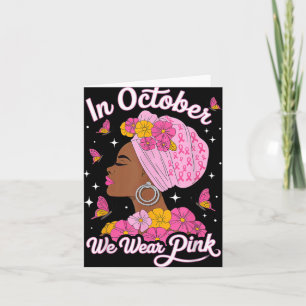 Carte En Octobre Nous Portons Rose Black Femme Cancer Du