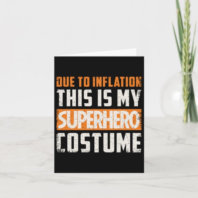 Carte En raison de l'inflation, c'est mon costume de sup (Devant)