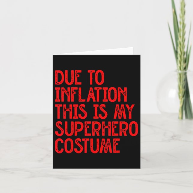 Carte En raison de l'inflation, c'est mon costume de sup (Devant)