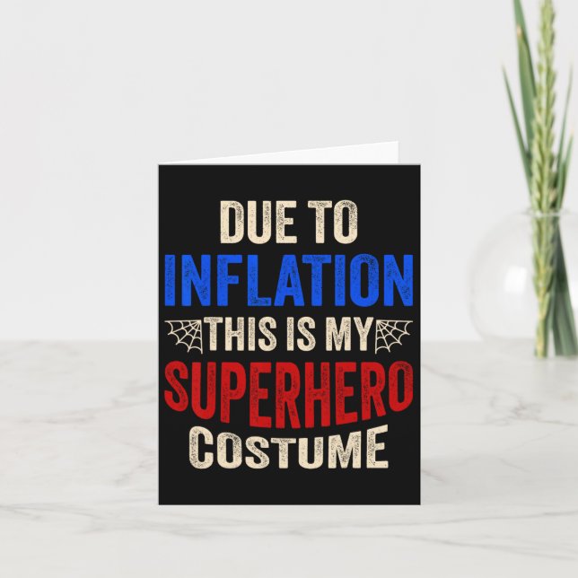 Carte En raison de l'inflation, c'est mon costume de sup (Devant)